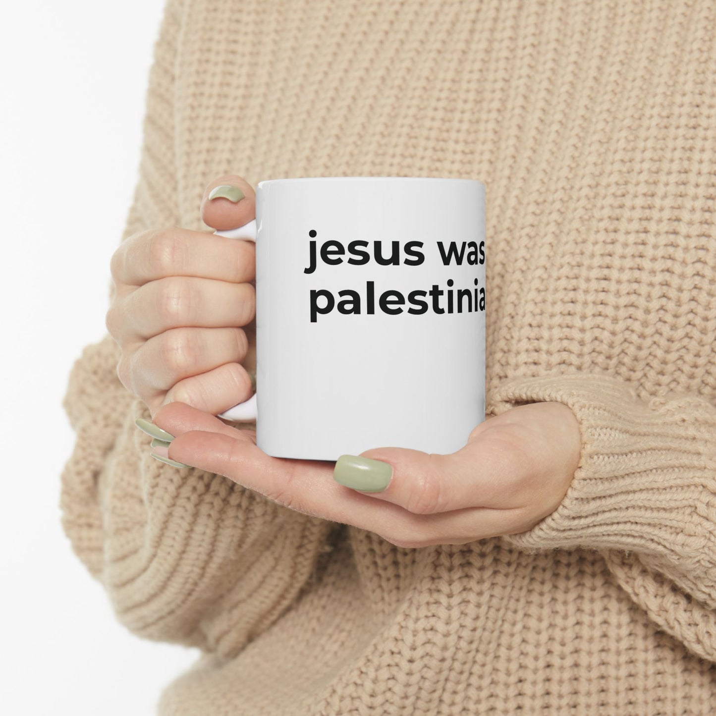jesus was never palestinian Ceramic Mug