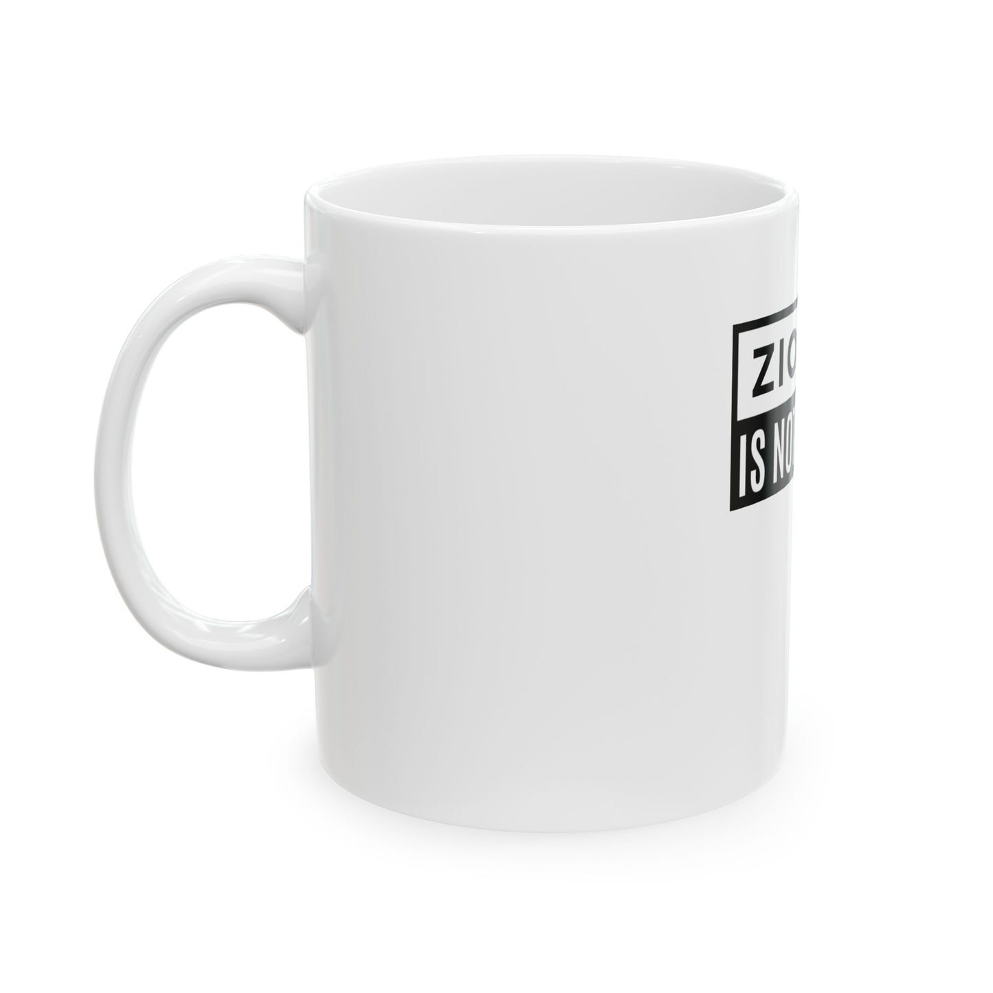 zionism is not a crime 1 Ceramic Mug