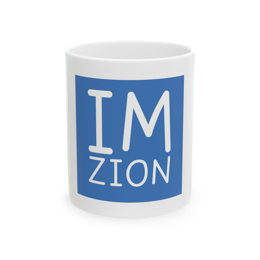 IM ZION Ceramic Mug